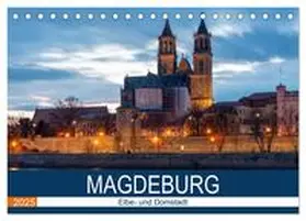 Schulz / CALVENDO |  Magdeburg (Tischkalender 2025 DIN A5 quer), CALVENDO Monatskalender | Sonstiges |  Sack Fachmedien