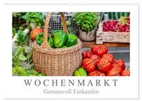 Meyer / CALVENDO |  Wochenmarkt - Genussvoll Einkaufen (Wandkalender 2025 DIN A2 quer), CALVENDO Monatskalender | Sonstiges |  Sack Fachmedien