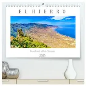 Meyer / CALVENDO |  El Hierro - Insel mit allen Sinnen (hochwertiger Premium Wandkalender 2025 DIN A2 quer), Kunstdruck in Hochglanz | Sonstiges |  Sack Fachmedien