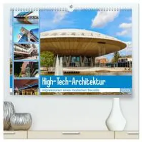 Müller / CALVENDO |  High-Tech-Architektur - Impressionen eines modernen Baustils (hochwertiger Premium Wandkalender 2025 DIN A2 quer), Kunstdruck in Hochglanz | Sonstiges |  Sack Fachmedien