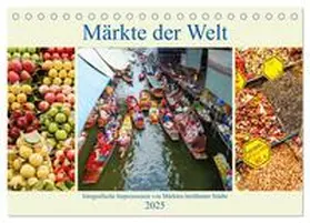 Müller / CALVENDO |  Märkte der Welt - fotografische Impressionen von Märkten berühmter Städte (Tischkalender 2025 DIN A5 quer), CALVENDO Monatskalender | Sonstiges |  Sack Fachmedien