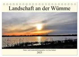 Siebert / CALVENDO |  Landschaft an der Wümme (Tischkalender 2025 DIN A5 quer), CALVENDO Monatskalender | Sonstiges |  Sack Fachmedien