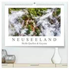 Meyer / CALVENDO |  Neuseeland - Heiße Quellen & Geysire (hochwertiger Premium Wandkalender 2025 DIN A2 quer), Kunstdruck in Hochglanz | Sonstiges |  Sack Fachmedien