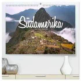 Becker / CALVENDO |  Südamerika - Von Quito nach Rio (hochwertiger Premium Wandkalender 2025 DIN A2 quer), Kunstdruck in Hochglanz | Sonstiges |  Sack Fachmedien