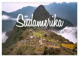 Becker / CALVENDO |  Südamerika - Von Quito nach Rio (Wandkalender 2025 DIN A3 quer), CALVENDO Monatskalender | Sonstiges |  Sack Fachmedien