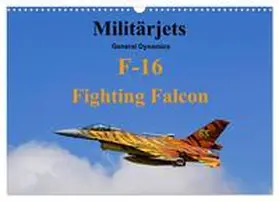 MUC-Spotter / CALVENDO |  Militärjets General Dynamics F-16 Fighting Falcon (Wandkalender 2025 DIN A3 quer), CALVENDO Monatskalender | Sonstiges |  Sack Fachmedien