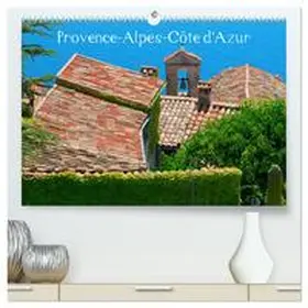 Müller / CALVENDO |  Provence-Alpes-Côte d¿Azur (hochwertiger Premium Wandkalender 2025 DIN A2 quer), Kunstdruck in Hochglanz | Sonstiges |  Sack Fachmedien