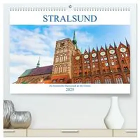 Müller / CALVENDO |  Stralsund - die historische Hansestadt an der Ostsee (hochwertiger Premium Wandkalender 2025 DIN A2 quer), Kunstdruck in Hochglanz | Sonstiges |  Sack Fachmedien