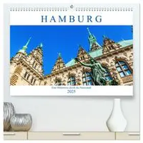 Müller / CALVENDO |  Hamburg - eine Bilderreise durch die Hansestadt (hochwertiger Premium Wandkalender 2025 DIN A2 quer), Kunstdruck in Hochglanz | Sonstiges |  Sack Fachmedien