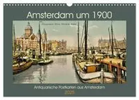 Siebert / CALVENDO | Amsterdam um 1900 (Wandkalender 2025 DIN A3 quer), CALVENDO Monatskalender | Sonstiges | 978-3-435-20171-6 | sack.de