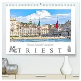 Meyer / CALVENDO |  Friaul-Julisch Venetien - Triest (hochwertiger Premium Wandkalender 2025 DIN A2 quer), Kunstdruck in Hochglanz | Sonstiges |  Sack Fachmedien