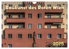 Braun / CALVENDO |  Baukunst des Roten Wien (Wandkalender 2025 DIN A4 quer), CALVENDO Monatskalender | Sonstiges |  Sack Fachmedien