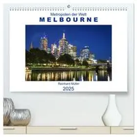 Müller / CALVENDO |  Metropolen der Welt - Melbourne (hochwertiger Premium Wandkalender 2025 DIN A2 quer), Kunstdruck in Hochglanz | Sonstiges |  Sack Fachmedien