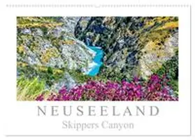 Meyer / CALVENDO |  Neuseeland - Skippers Canyon (Wandkalender 2025 DIN A2 quer), CALVENDO Monatskalender | Sonstiges |  Sack Fachmedien