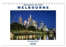 Müller / CALVENDO |  Metropolen der Welt - Melbourne (Tischkalender 2025 DIN A5 quer), CALVENDO Monatskalender | Sonstiges |  Sack Fachmedien