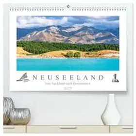 Meyer / CALVENDO |  Neuseeland - Von Auckland nach Queenstown (hochwertiger Premium Wandkalender 2025 DIN A2 quer), Kunstdruck in Hochglanz | Sonstiges |  Sack Fachmedien