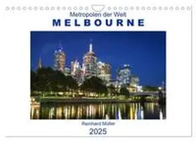 Müller / CALVENDO |  Metropolen der Welt - Melbourne (Wandkalender 2025 DIN A4 quer), CALVENDO Monatskalender | Sonstiges |  Sack Fachmedien