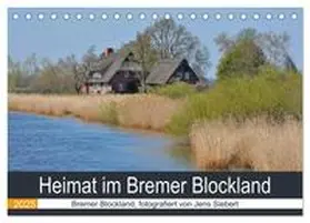 Siebert / CALVENDO |  Heimat im Bremer Blockland (Tischkalender 2025 DIN A5 quer), CALVENDO Monatskalender | Sonstiges |  Sack Fachmedien