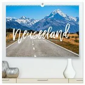 Becker / CALVENDO |  Neuseeland - Am Ende der Welt (hochwertiger Premium Wandkalender 2025 DIN A2 quer), Kunstdruck in Hochglanz | Sonstiges |  Sack Fachmedien