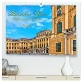 Braun / CALVENDO |  Barockes Wien, Schlösser und Paläste (hochwertiger Premium Wandkalender 2025 DIN A2 quer), Kunstdruck in Hochglanz | Sonstiges |  Sack Fachmedien