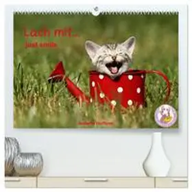 Hutfluss / CALVENDO |  lach mit...just smile (hochwertiger Premium Wandkalender 2025 DIN A2 quer), Kunstdruck in Hochglanz | Sonstiges |  Sack Fachmedien