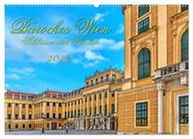 Braun / CALVENDO |  Barockes Wien, Schlösser und Paläste (Wandkalender 2025 DIN A2 quer), CALVENDO Monatskalender | Sonstiges |  Sack Fachmedien