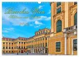 Braun / CALVENDO |  Barockes Wien, Schlösser und Paläste (Wandkalender 2025 DIN A3 quer), CALVENDO Monatskalender | Sonstiges |  Sack Fachmedien