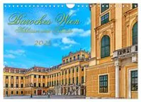 Braun / CALVENDO |  Barockes Wien, Schlösser und Paläste (Wandkalender 2025 DIN A4 quer), CALVENDO Monatskalender | Sonstiges |  Sack Fachmedien