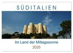 Müller / CALVENDO |  Süditalien - Im Land der Mittagssonne (Wandkalender 2025 DIN A2 quer), CALVENDO Monatskalender | Sonstiges |  Sack Fachmedien