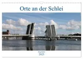 Sabel / CALVENDO |  Orte an der Schlei (Wandkalender 2025 DIN A3 quer), CALVENDO Monatskalender | Sonstiges |  Sack Fachmedien