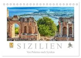 Meyer / CALVENDO |  Sizilien - Von Palermo nach Syrakus (Tischkalender 2025 DIN A5 quer), CALVENDO Monatskalender | Sonstiges |  Sack Fachmedien