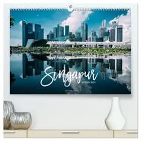 Becker / CALVENDO |  Singapur entdecken (hochwertiger Premium Wandkalender 2025 DIN A2 quer), Kunstdruck in Hochglanz | Sonstiges |  Sack Fachmedien