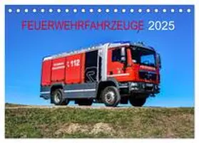 Photoart & Medien / CALVENDO |  Feuerwehrfahrzeuge (Tischkalender 2025 DIN A5 quer), CALVENDO Monatskalender | Sonstiges |  Sack Fachmedien