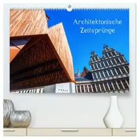 Müller / CALVENDO |  Architektonische Zeitsprünge (hochwertiger Premium Wandkalender 2025 DIN A2 quer), Kunstdruck in Hochglanz | Sonstiges |  Sack Fachmedien