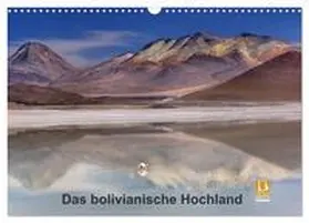 Berger / CALVENDO |  Das bolivianische Hochland (Wandkalender 2025 DIN A3 quer), CALVENDO Monatskalender | Sonstiges |  Sack Fachmedien