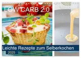 Steiner / CALVENDO |  Low Carb 2.0 - Leichte Rezepte zum Selberkochen (Wandkalender 2025 DIN A4 quer), CALVENDO Monatskalender | Sonstiges |  Sack Fachmedien