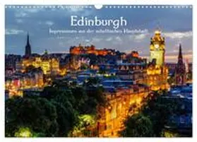 Müller / CALVENDO |  Edinburgh - Impressionen aus der schottischen Hauptstadt (Wandkalender 2025 DIN A3 quer), CALVENDO Monatskalender | Sonstiges |  Sack Fachmedien