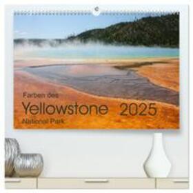Zimmermann / CALVENDO |  Farben des Yellowstone National Park 2025 (hochwertiger Premium Wandkalender 2025 DIN A2 quer), Kunstdruck in Hochglanz | Sonstiges |  Sack Fachmedien