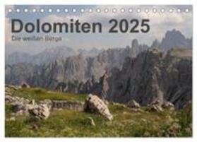 Zimmermann / CALVENDO |  Dolomiten 2025 - Die weißen Berge (Tischkalender 2025 DIN A5 quer), CALVENDO Monatskalender | Sonstiges |  Sack Fachmedien