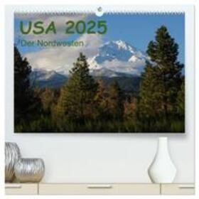 Zimmermann / CALVENDO |  USA 2025 - Der Nordwesten (hochwertiger Premium Wandkalender 2025 DIN A2 quer), Kunstdruck in Hochglanz | Sonstiges |  Sack Fachmedien