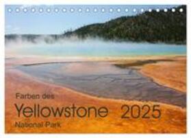 Zimmermann / CALVENDO |  Farben des Yellowstone National Park 2025 (Tischkalender 2025 DIN A5 quer), CALVENDO Monatskalender | Sonstiges |  Sack Fachmedien