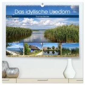 Becker / CALVENDO |  Das idyllische Usedom (hochwertiger Premium Wandkalender 2025 DIN A2 quer), Kunstdruck in Hochglanz | Sonstiges |  Sack Fachmedien