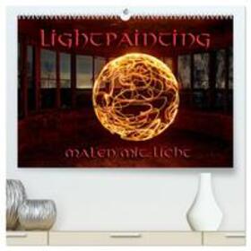 Schneider / CALVENDO |  LIGHTPAINTING - malen mit Licht (hochwertiger Premium Wandkalender 2025 DIN A2 quer), Kunstdruck in Hochglanz | Sonstiges |  Sack Fachmedien