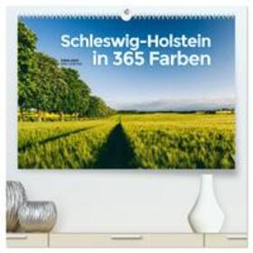 Jansen / CALVENDO |  Schleswig-Holstein in 365 Farben (hochwertiger Premium Wandkalender 2025 DIN A2 quer), Kunstdruck in Hochglanz | Sonstiges |  Sack Fachmedien