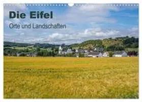 Leonhardy / CALVENDO |  Die Eifel - Orte und Landschaften (Wandkalender 2025 DIN A3 quer), CALVENDO Monatskalender | Sonstiges |  Sack Fachmedien