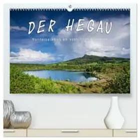 Keller / CALVENDO |  Der Hegau - Wanderparadies am westlichen Bodensee (hochwertiger Premium Wandkalender 2025 DIN A2 quer), Kunstdruck in Hochglanz | Sonstiges |  Sack Fachmedien