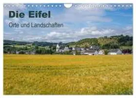 Leonhardy / CALVENDO |  Die Eifel - Orte und Landschaften (Wandkalender 2025 DIN A4 quer), CALVENDO Monatskalender | Sonstiges |  Sack Fachmedien