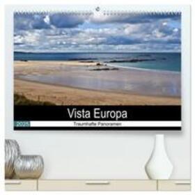 Becker / CALVENDO |  Vista Europa - Traumhafte Panoramen (hochwertiger Premium Wandkalender 2025 DIN A2 quer), Kunstdruck in Hochglanz | Sonstiges |  Sack Fachmedien
