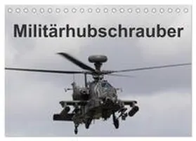 MUC-Spotter / CALVENDO |  Militärhubschrauber (Tischkalender 2025 DIN A5 quer), CALVENDO Monatskalender | Sonstiges |  Sack Fachmedien