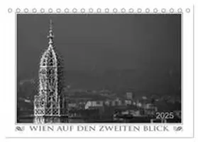 Braun / CALVENDO |  Wien auf den zweiten Blick (Tischkalender 2025 DIN A5 quer), CALVENDO Monatskalender | Sonstiges |  Sack Fachmedien